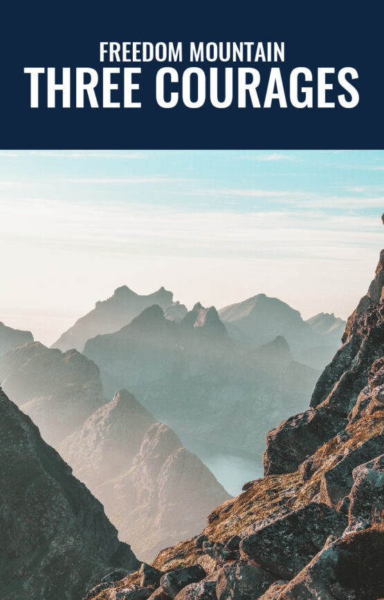 Michael Talbot-Kelly Three Courages from Freedom Mounatain